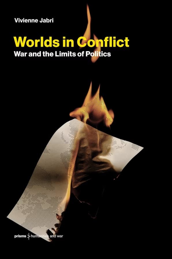 Worlds in Conflict: War and the Limits of Politics. MIT Press.